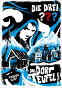 Die drei ??? Das Dorf der Teufel : Graphic Novel (Die drei Fragezeichen) （2017. 128 S. 200 SW-Abb. 240 mm）
