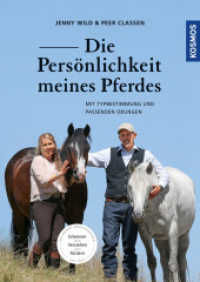 Die Persönlichkeit meines Pferdes : Mit Typbestimmung und passenden Übungen （2019. 208 S. 221 Farbfotos, 20 Farbabb. 246 mm）