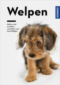 Welpen : Halten und erziehen, verstehen und beschäftigen （2018. 368 S. 488 Farbfotos, 2 Farbabb. 241 mm）
