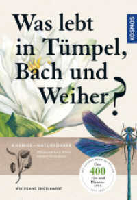 Was lebt in Tümpel, Bach und Weiher? : Pflanzen und Tiere unserer Gewässer （18. Aufl. 2020. 336 S. 92 Farbfotos, 437 Farbabb., 90 SW-Abb. 194 mm）