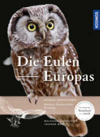 Die Eulen Europas : Biologie, Kennzeichen, Bestände （3. Aufl. 2020. 416 S. 325 Farbfotos, 6 SW-Fotos. 278 mm）