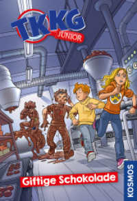 TKKG Junior, Giftige Schokolade (TKKG Junior 3) （2018. 128 S. 30 SW-Abb. 201 mm）
