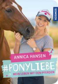 #Ponyliebe : Mein Leben mit den Pferden （2019. 160 S. 50 Farbfotos. 211 mm）