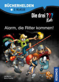 Die drei ??? Kids, Alarm, die Ritter kommen! : Erstleser Kinder ab 7 Jahre (Bücherhelden) （2018. 64 S. 64 Farbabb. 222 mm）
