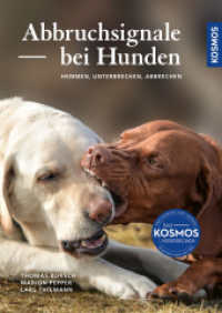 Abbruchsignale bei Hunden : Hemmen, Unterbrechen, Abbrechen - Dogwatcher: Haushundeforschung in Berlin. Das Plus zum Buch: Die kostenlose KOSMOS-PLUS-App mit exklusiven Filmen