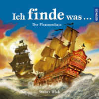 Ich finde was . . . Der Piratenschatz (Ich finde was ...) （2. Aufl. 2019. 40 S. 15 Farbfotos. 273 mm）