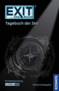 EXIT® - Das Buch: Tagebuch der Zeit : Die Rätselsammlung. Level Profi （2019. 144 S. 70 SW-Abb. 215 mm）