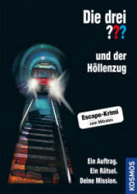 Die drei ??? und der Höllenzug : Ein Auftrag. Ein Rätsel. Deine Mission. (Die drei Fragezeichen) （2021. 160 S. 15 Farbabb. 215 mm）