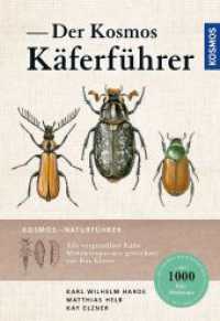 Der Kosmos Käferführer : Über 1000 Käfer Mitteleuropas. Mit Kosmos mehr entdecken (Kosmos-Naturführer) （8., überarb. u. aktualis. Aufl. 2021. 368 S. 100 Farbfotos, 1000）