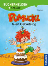 Pumuckl feiert Geburtstag : Erstleser Kinder ab 6 Jahre (Bücherhelden) （2020. 48 S. 48 Farbabb. 222 mm）