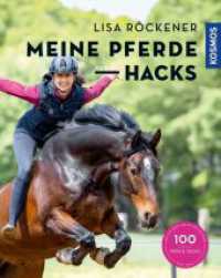 Meine Pferde Hacks : 100 Tipps & Tricks