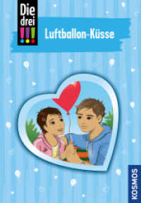 Die drei !!!, Luftballon-Küsse (Die drei Ausrufezeichen 84) （2020. 176 S. 0 Abb. 215 mm）