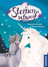 Sternenschweif - Geheimnisvolle Verwandlung (Sternenschweif 1)