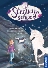 Sternenschweif, 73, Das Einhorn aus der Steinzeit (Sternenschweif 73) （2022. 112 S. 40 Farbabb. 222 mm）