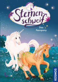 Sternenschweif, 76, Das Feenpony (Sternenschweif 76) （2023. 112 S. 40 Farbabb. 222 mm）