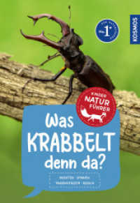 KOSMOS Was krabbelt denn da? Naturführer für Kinder ab 8 Jahren : Insekten, Spinnen, Tausendfüßer & Asseln - Entdecke die Krabbeltierwelt! - Empfohlen vom NABU (Kindernaturführer) （3. Aufl. 2022. 112 S. 80 Farbfotos, 120 Farbabb. 193 mm）