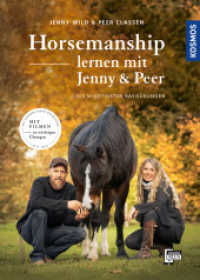 Horsemanship lernen mit Jenny und Peer : Die wichtigsten Basisübungen （2023. 96 S. 160 Farbfotos. 241 mm）