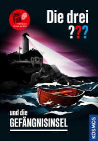 Die drei ??? und die Gefängnisinsel : 1.000 Spuren. Du hast die Wahl! (Die drei Fragezeichen) （2022. 160 S. 0 Abb. 214 mm）