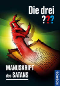 Die drei ??? Manuskript des Satans (Die drei Fragezeichen) （2022. 160 S. 0 Abb. 215 mm）