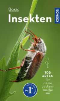 BASIC Insekten : 105 Arten einfach und sicher erkennen - In drei Schritten zur richtigen Art (Kosmos-Naturführer Basics) （2022. 128 S. 200 Farbfotos, 10 Farbabb. 181 mm）