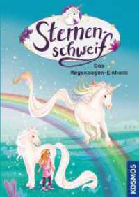 Sternenschweif, 75, Das Regenbogen-Einhorn (Sternenschweif 75) （2023. 112 S. 40 Farbabb. 222 mm）