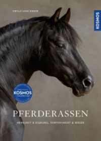 Pferderassen : Herkunft & Eignung, Temperament & Wesen （3. Aufl. 2023. 264 S. 324 Farbfotos. 276 mm）