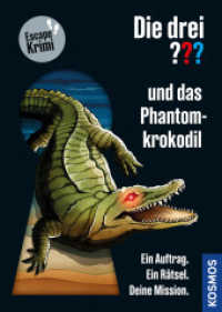 Die drei ??? und das Phantom-Krokodil : Ein Auftrag. Ein Rätsel. Deine Mission (Die drei Fragezeichen)