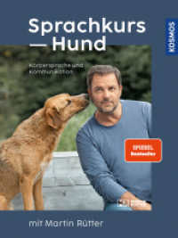 Sprachkurs Hund mit Martin Rütter : Körpersprache und Kommunikation （2. Aufl. 2022. 160 S. 239 Farbfotos. 260 mm）