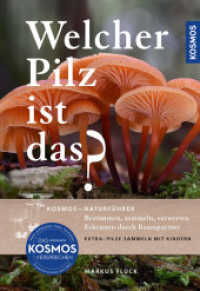 Welcher Pilz ist das? : Über 270 Pilzarten Mitteleuropas. Das Standardwerk für Pilzsammler erlaubt schnelle Orientierung. （7. Aufl. 2024. 416 S. 458 Farbfotos, 180 Farbabb., 1 SW-Abb. 193 mm）