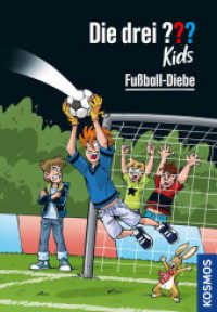 Die drei ??? Kids, 83, Fußball-Diebe : mit Wackelbild-Cover (Die drei Fragezeichen-Kids 83) （2. Aufl. 2022. 128 S. 30 SW-Abb. 216 mm）