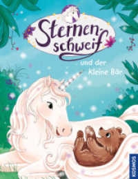 Sternenschweif, und der kleine Bär (Sternenschweif) （2022. 32 S. 16 Farbabb. 286 mm）