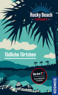 Rocky Beach Crimes. Tödliche Törtchen : Tante Mathilda ermittelt (Die drei Fragezeichen) （2023. 192 S. 0 Abb. 205 mm）