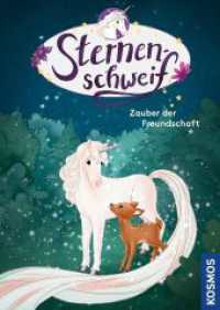 Sternenschweif, 79, Zauber der Freundschaft (Sternenschweif 79) （2024. 112 S. 30 Farbabb. 222 mm）