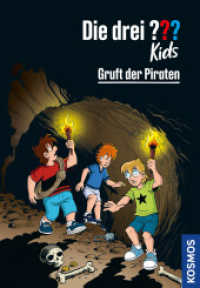 Die drei ??? Kids, 7, Gruft der Piraten (Die drei Fragezeichen-Kids 7) （3. Aufl. 2023. 128 S. 30 SW-Abb. 217 mm）