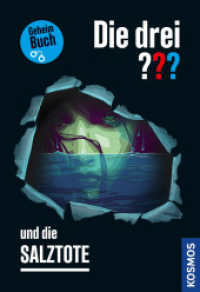 Die drei ??? und die Salztote : Geheimbuch. Buch mit verschlossenen Seiten (Die drei Fragezeichen) （2023. 160 S. 12 SW-Abb. 217 mm）