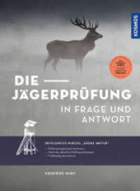 Die Jägerprüfung in Frage und Antwort : Erfolgreich durchs "Grüne Abitur" - Prüfungsfragen und Antworten für die Jagdscheinprüfung （2022. 280 S. 1 SW-Abb. 297 mm）