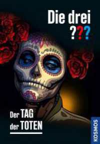 Die drei ??? Der Tag der Toten (Die drei Fragezeichen) （2023. 160 S. 0 Abb. 215 mm）
