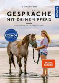 Gespräche mit deinem Pferd : Erste Schritte zur Tierkommunikation （2023. 112 S. 45 Farbfotos, 2 Farbabb. 241 mm）