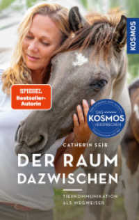 Der Raum dazwischen : Tierkommunikation als Wegweiser （2024. 224 S. 0 Abb. 216 mm）