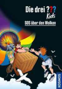 Die drei ??? Kids, 9, SOS über den Wolken (Die drei Fragezeichen-Kids 9) （3. Aufl. 2023. 128 S. 31 SW-Abb. 217 mm）