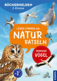 Lesen lernen mit Naturrätseln, Bücherhelden 2. Klasse, heimische Vögel : Gut lesen können - Spannende Naturrätsel für Erstleser ab 7 Jahren - lesen, schreiben, rätseln, wissen! （2024. 48 S. 50 Farbabb. 216 mm）