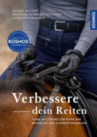 Verbessere dein Reiten : Finde die Lösung für Pferd und Reiter mit dem 6-Punkte-Programm （2024. 128 S. 185 Farbfotos, 13 Farbabb., 1 SW-Abb. 241 mm）