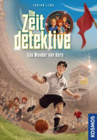 Die Zeitdetektive, 3, Das Wunder von Bern : Ein Krimi zur Fußball-WM 1954. Ein spannender Zeitreise-Krimi für Kinder ab 9 Jahren mit genau recherchierten Themen, die sich am Lehrplan orientieren （2024. 176 S. 40 SW-Abb. 217 mm）