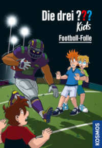 Die drei ??? Kids, 99, Football-Falle (Die drei Fragezeichen-Kids) （2024. 128 S. 30 SW-Abb. 217 mm）