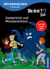 Die drei ??? Kids, Bücherhelden 2. Klasse, Doppelband 1, Zaubertrick und Monsterschreck : Erstleser Kinder ab 7 Jahre (Bücherhelden) （2024. 128 S. 128 Farbabb. 221 mm）