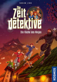 Die Zeitdetektive, 6, Die Rache des Ninjas : Ein Krimi aus dem alten Japan. Ein spannender Zeitreise-Krimi für Kinder ab 9 Jahren mit genau recherchierten Themen, die sich am Lehrplan orientieren （2025. 176 S. 40 SW-Abb. 216 mm）