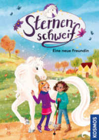 Sternenschweif, 82, Eine neue Freundin (Sternenschweif 82) （2024. 112 S. 30 Farbabb. 221 mm）