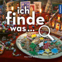 Ich finde was, Zur Weihnachtszeit : Die einzigartige Suchreihe für große und kleine Entdecker; ideal zur Förderung der Konzentration, Foto-Suchbilder mit zahlreichen Suchaufträgen. (Ich finde was ...) （4. Aufl. 2024. 40 S. 15 Farbfotos. 272 mm）