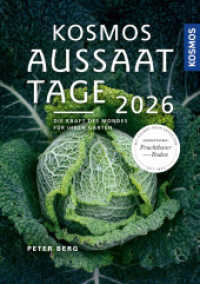 Kosmos Aussaattage 2026 : Die Kraft des Mondes für Ihren Garten （2025. 0 S. 20 Farbfotos, 18 Farbabb. 210 mm）