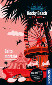 Rocky Beach Crimes. Salto mortale : Onkel Titus ermittelt - die Spin-off-Krimireihe aus der Welt von Die drei ??? mit spannenden F&auml;llen aus Rocky Beach
